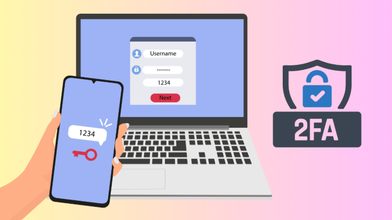 Some of the Best Practices to Keep Your Business Safe with Two-Factor Authentication